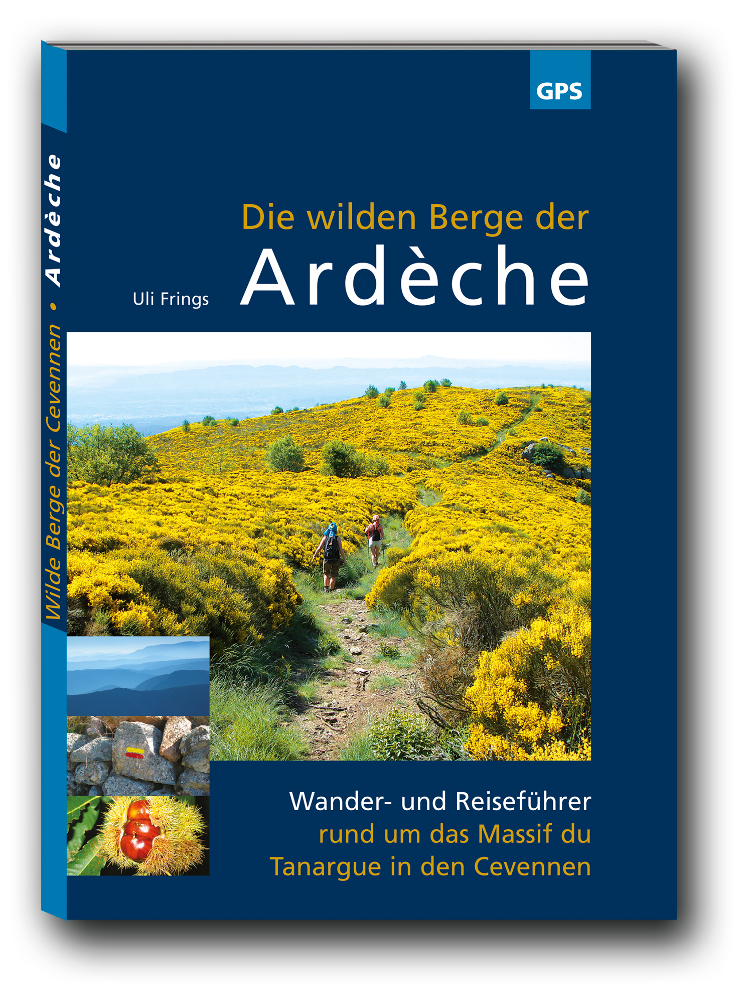 Wanderführer Die wilden Berge der Ardèche