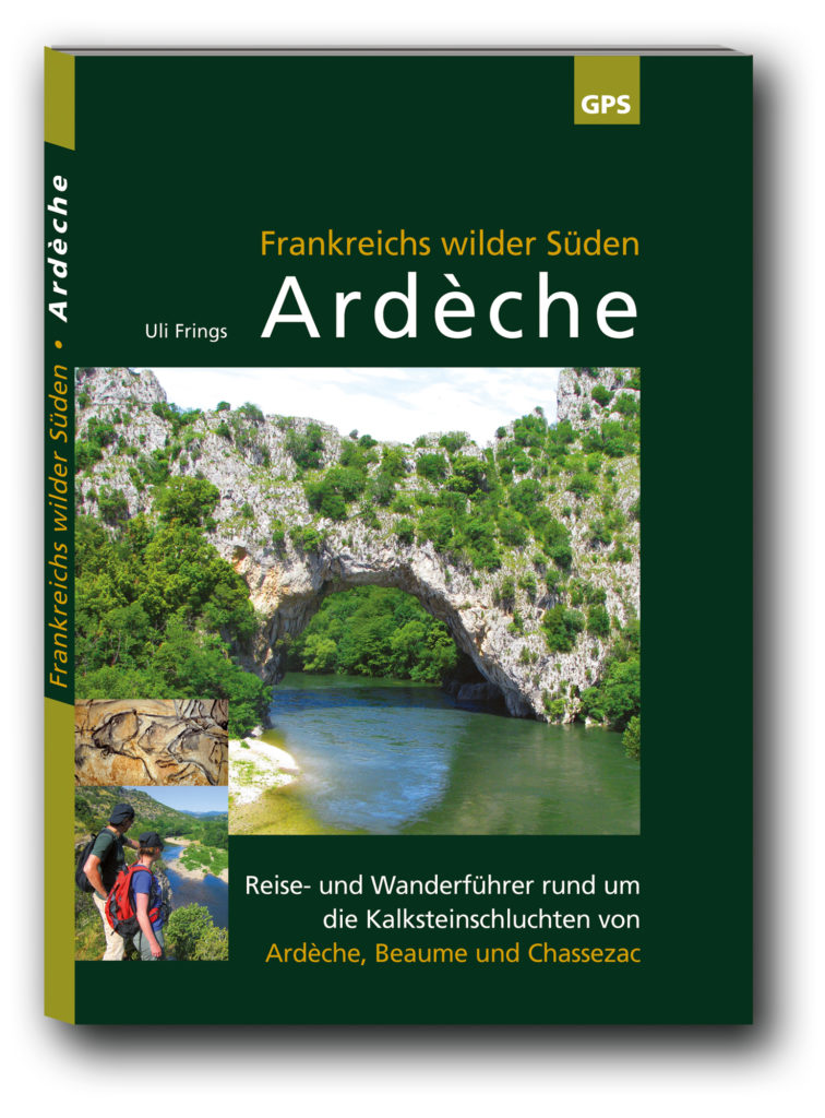 Buchtitel_Ardeche_Sueden Wanderführer Ardèche, Frankreichs wilder Süden